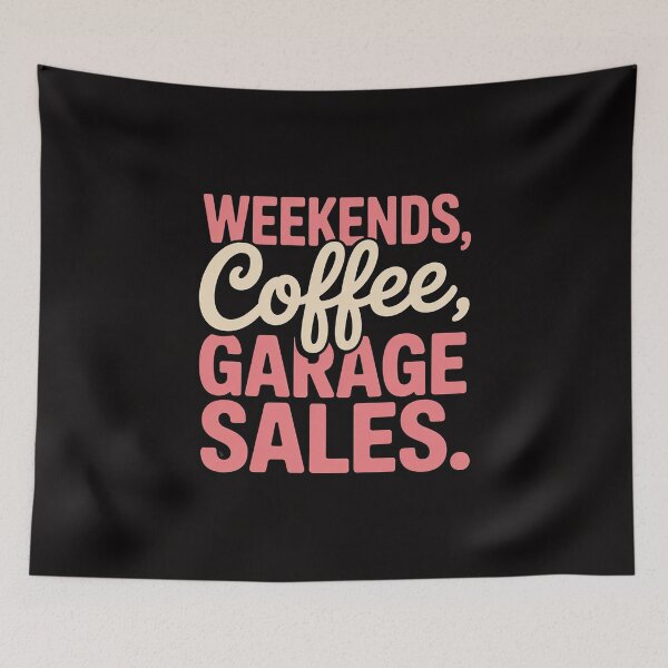 Item preview, Weekends, coffee, garage sales for who love thrifting designed and sold by margaridroso.
