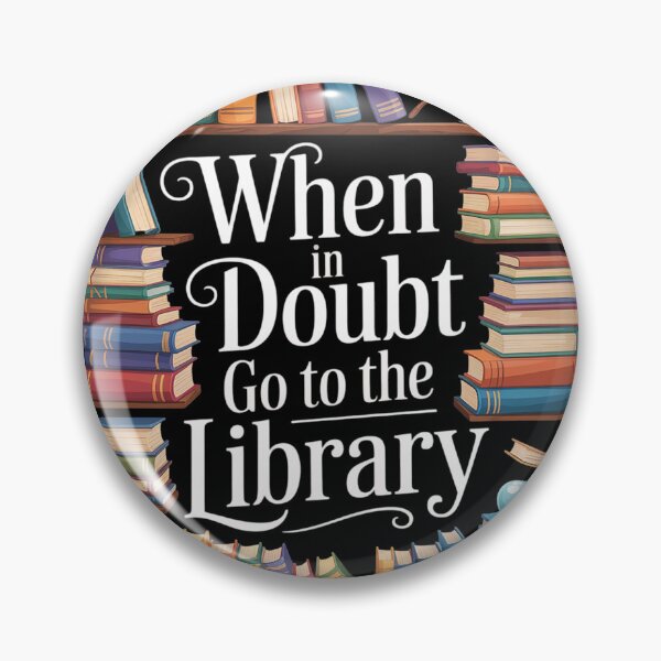 Item preview, When In Doubt Go To The Library Idea For Lovers Book Reading designed and sold by KotexTemu.