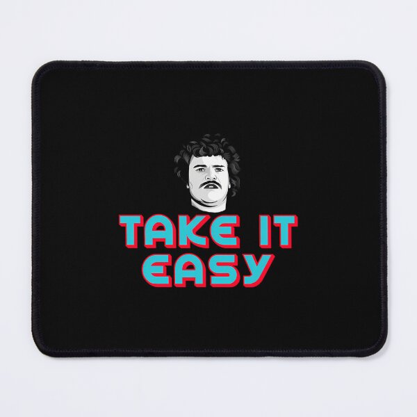Item preview, Nacho Libre Take It Easy designed and sold by sokosdenckc.