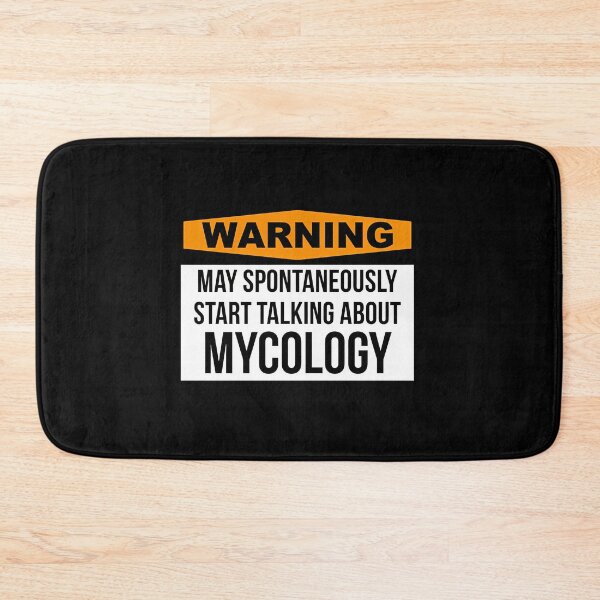 Item preview, Warning: May Spontaneously Talk About Mycology designed and sold by dyrkaqalibe1.