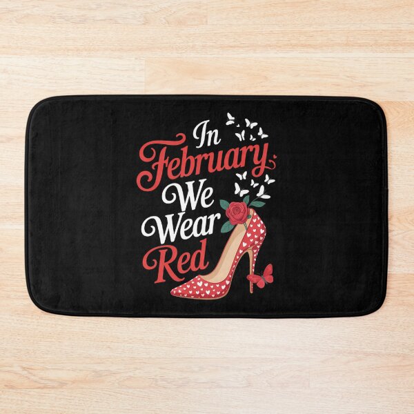 Item preview, In February We Wear Red For Heart Disease Awareness designed and sold by lilensgavadur.