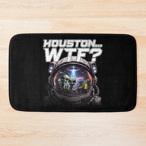 Item preview, HOUSTON... WTF funny space lover space exploration aliens sci fi science fiction fan designed and sold by Jt41.