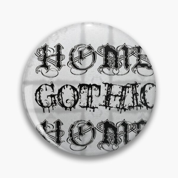 Item preview, Home Gothic Home – Symmetrical Gothic Quote Art designed and sold by cr6zym1nd.