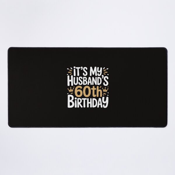 Item preview, It's My Husband's 60th Birthday Husband Party wife's Present designed and sold by silladive.