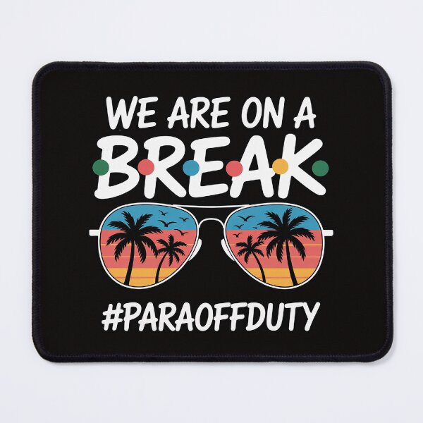 Item preview, We Are On A Break Para Off Duty Glasses Summer designed and sold by silladive.