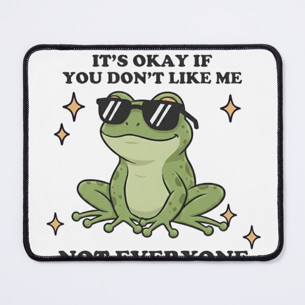 Item preview, Funny Frog Sunglasses Graphic Not Everyone Has Good Taste designed and sold by JossDesign15.
