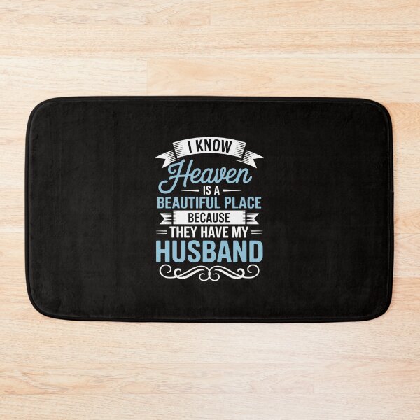 Item preview, I Know Heaven Is A Beautiful Place They Have My Husband designed and sold by silladive.