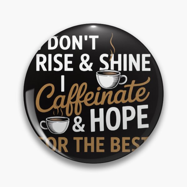 Item preview, I Caffeinate & Hope For The Best - Coffee Lover Gift designed and sold by BotboutiquePre.