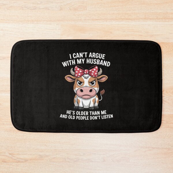 Item preview, Cow I Can't Argue With My Husband He's Older Than Me And Old designed and sold by silladive.