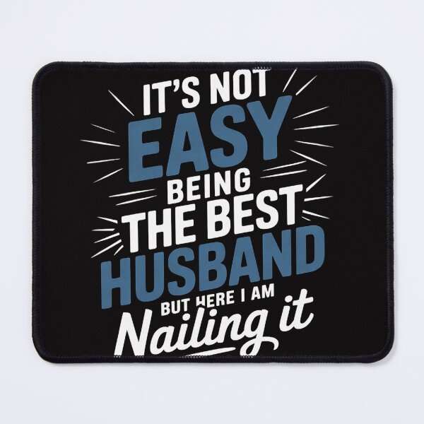 Item preview, It's Not Easy Being The Best Husband designed and sold by demarioTTS.