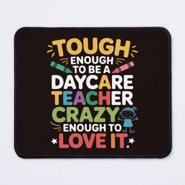 Item preview, Tough Enough To Be A Daycare Teacher Daycare Provider designed and sold by hettingerchaim.