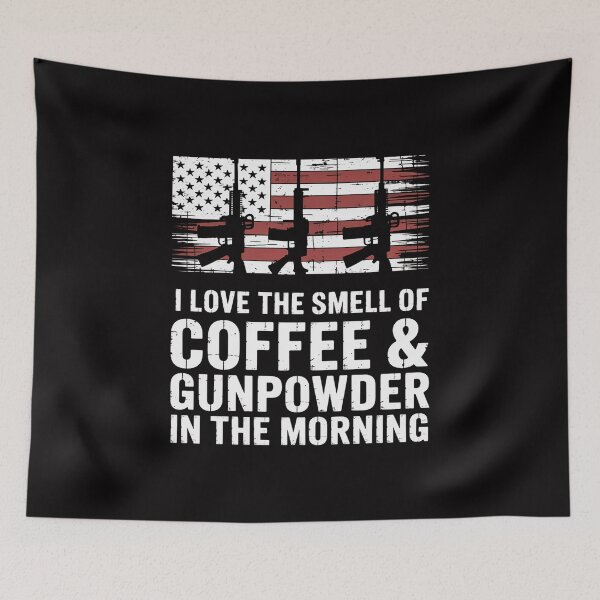 Item preview, I Love The Smell Of Coffee And Gunpowder In The Morning Gun designed and sold by demarioTTS.