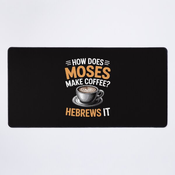 Item preview, How Does Moses Makes Coffee Hebrews It Christian Humor Jokes designed and sold by demarioTTS.