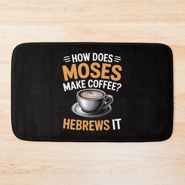Item preview, How Does Moses Makes Coffee Hebrews It Christian Humor Jokes designed and sold by demarioTTS.