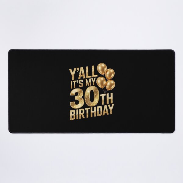 Item preview, Y'all Its My 30th Birthday Happy 30 Year Old Birthday designed and sold by MythWoot.