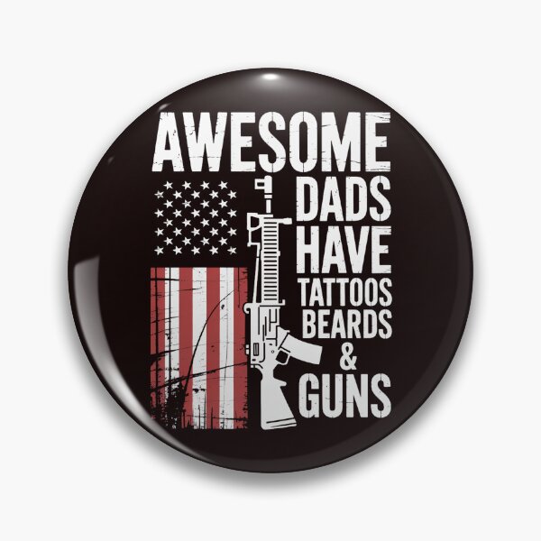 Item preview, Awesome Dads Have Tattoos Beards & Guns - Fathers Day Gun designed and sold by hettingerchaim.