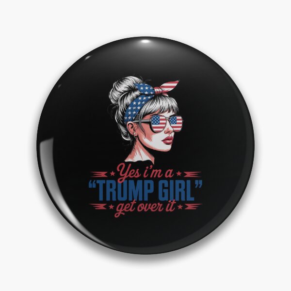Item preview, Yes Im Trump Girl Get Over It Support Trump Girl Messy Bun designed and sold by AquaKiev.