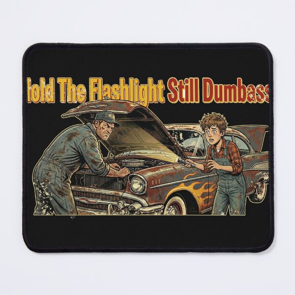 Item preview, Hold The Flashlight Still - Funny Retro Garage Mechanic Humor designed and sold by AdyKurniawan.