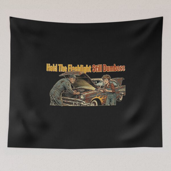 Item preview, Hold The Flashlight Still - Funny Retro Garage Mechanic Humor designed and sold by AdyKurniawan.