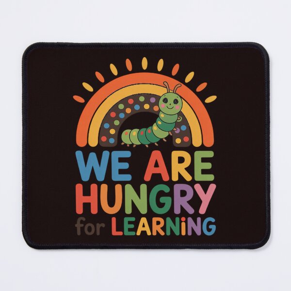 Item preview, We Are Hungry For Learning Back To School Student Kids designed and sold by hettingerchaim.