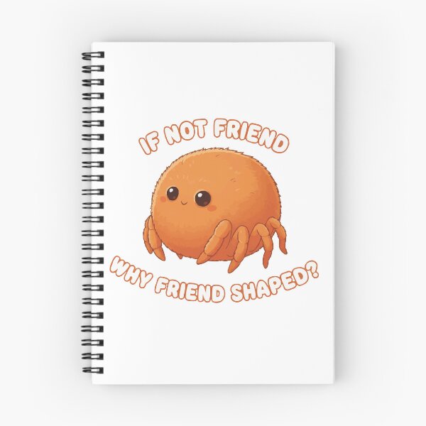 Item preview, If Not Friend Why Friend Shaped - Jumping Spider Meme designed and sold by Petzzz.