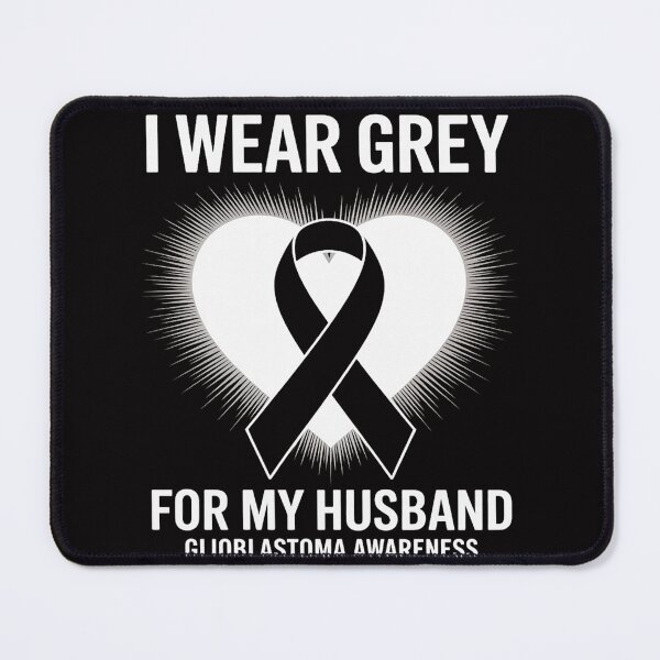 Item preview, I Wear Grey For My Husband GBM Glioblastoma Awareness designed and sold by demarioTTS.