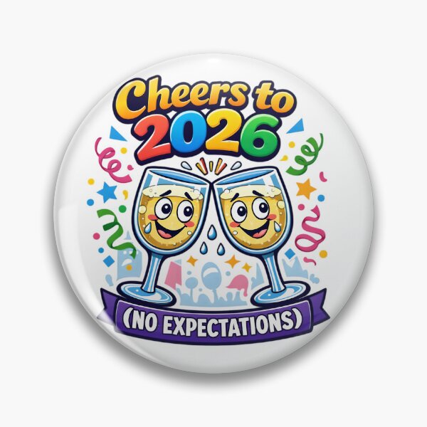 Item preview, Cheers to 2026 (No Expectations) designed and sold by gavinroyal.