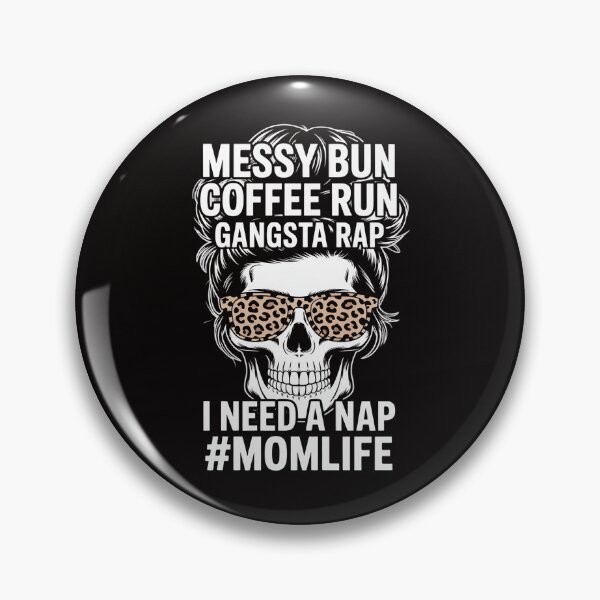 Item preview, Leopard Skull Lady Mom Life Messy Bun Coffee Run Gangsta Rap designed and sold by ForestMmost.