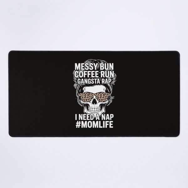 Item preview, Leopard Skull Lady Mom Life Messy Bun Coffee Run Gangsta Rap designed and sold by ForestMmost.