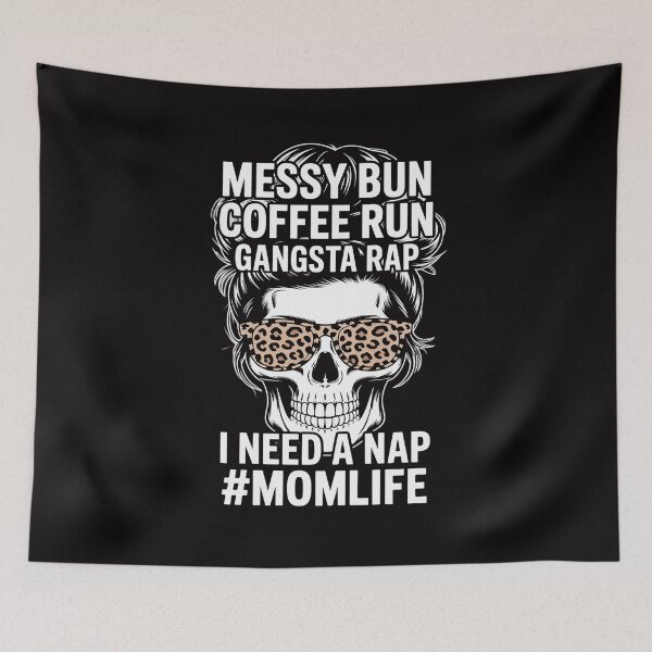 Item preview, Leopard Skull Lady Mom Life Messy Bun Coffee Run Gangsta Rap designed and sold by ForestMmost.
