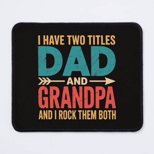 Item preview, I Have Two Titles Dad And Grandpa Father's Day Grandpa Gift designed and sold by ForestMmost.