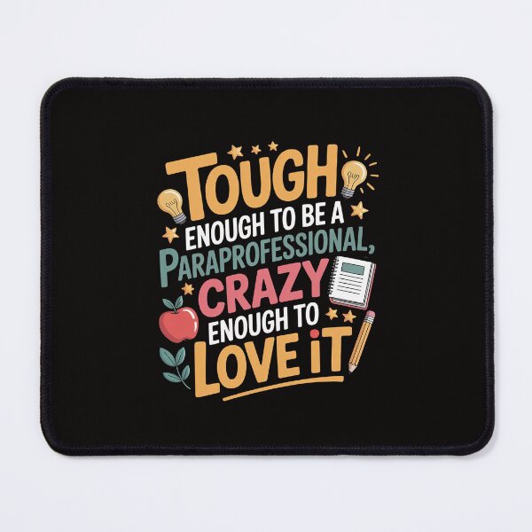 Item preview, Tough Enough to Be a Paraprofessional - Sped Teacher designed and sold by portcrysral.