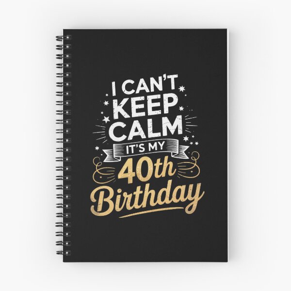 Item preview, 40 Year Old I Can't Keep Calm It's My 40th Birthday designed and sold by PowAcademy.
