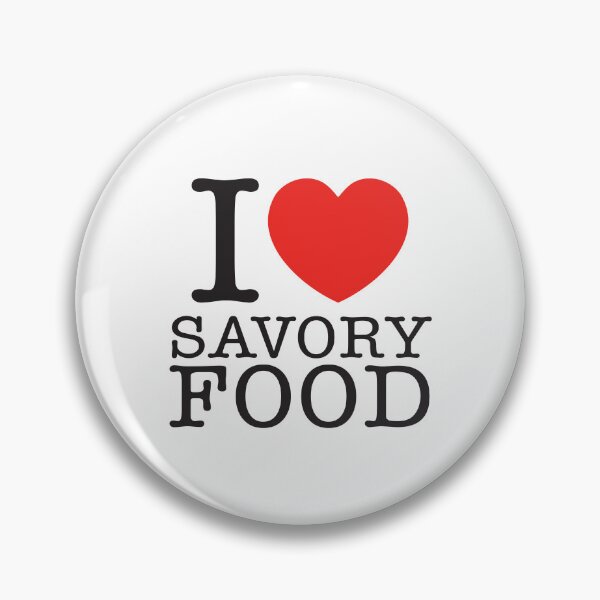 Item preview, I Love Savory Food designed and sold by shitpostee.