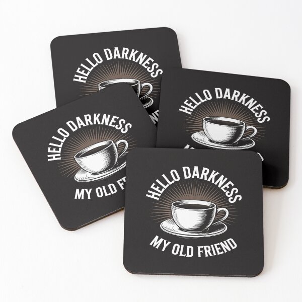 Item preview, Hello Darkness My Old Friend Coffee Lover designed and sold by ForestMmost.