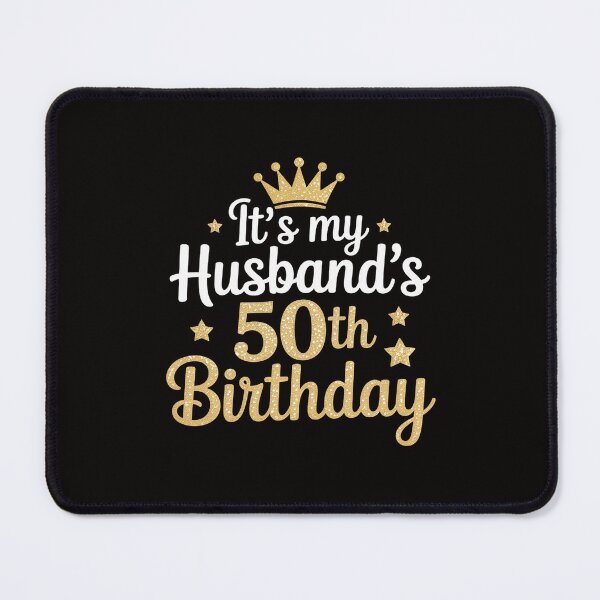 Item preview, It's My Husband's 50 Year Old Birthday Couple 50th Birthday designed and sold by portcrysral.