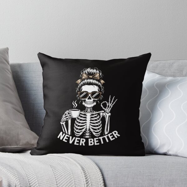 Item preview, Messy Bun Drinking Coffee For Women Never Better Skeleton designed and sold by ForestMmost.
