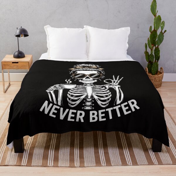 Item preview, Messy Bun Drinking Coffee For Women Never Better Skeleton designed and sold by ForestMmost.
