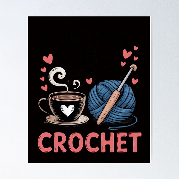 Item preview, I Just Need Coffee and My Crochet Lover Knitting Crocheter designed and sold by ForestMmost.