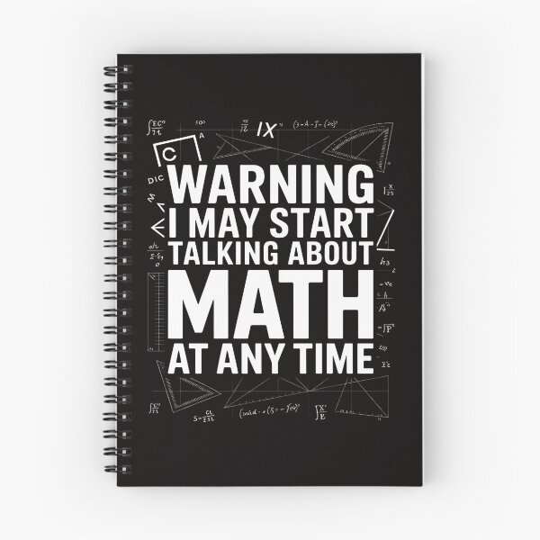 Item preview, Warning i may start talking about Math at any Time Math designed and sold by portcrysral.