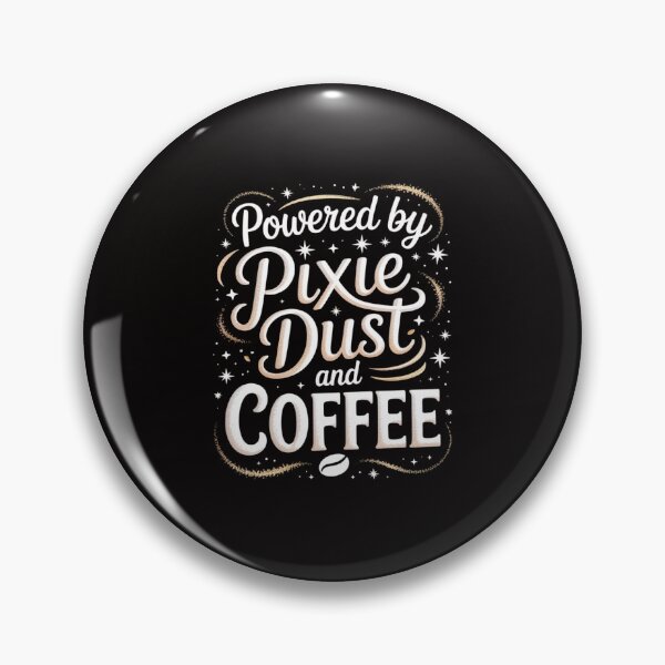 Item preview, Powered by Pixie Dust and Coffee Coffee Lover Gift designed and sold by portcrysral.