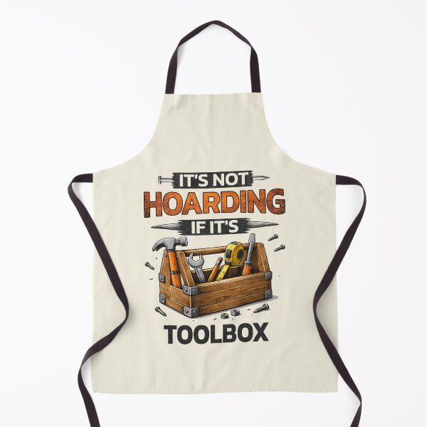 Item preview, It’s Not Hoarding If It’s Tools – Handyman Tool Box Humor Design designed and sold by s.waniel1.