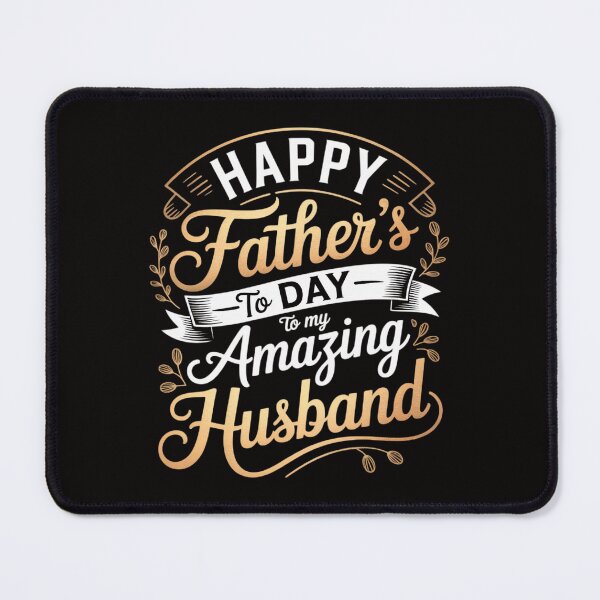 Item preview, Happy Father's Day to My Amazing Husband Father's Day Quote designed and sold by ForestMmost.