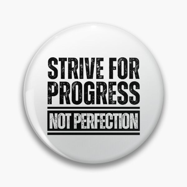 Item preview, Strive for progress not perfection designed and sold by Dondonmart.