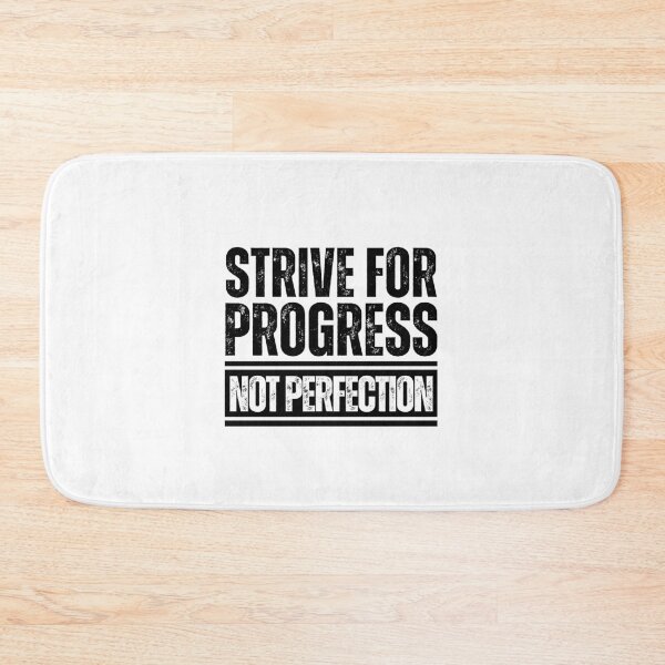 Item preview, Strive for progress not perfection designed and sold by Dondonmart.