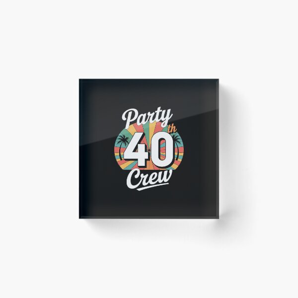 Item preview, 40th Party Crew Birthday Squad 40 Year Old Birthday designed and sold by PowAcademy.