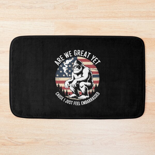 Item preview, Are We Great Yet Cause I Just Feel Embarrassed 4th Of July  designed and sold by AquaKiev.