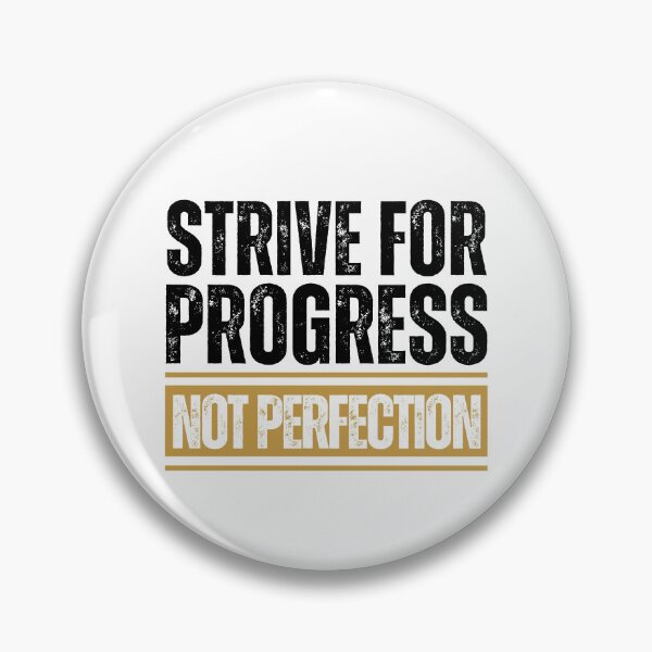 Item preview, Strive for progress not perfection designed and sold by Dondonmart.