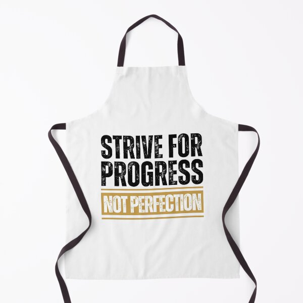 Item preview, Strive for progress not perfection designed and sold by Dondonmart.