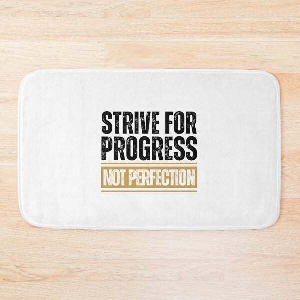 Item preview, Strive for progress not perfection designed and sold by Dondonmart.